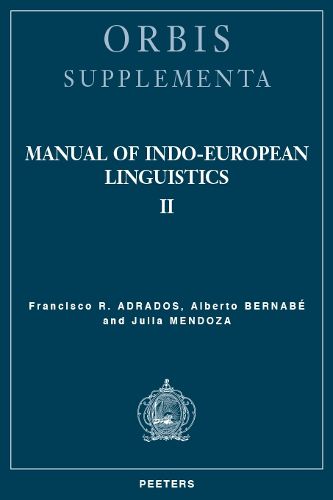 Cover image for Manual of Indo-European Linguistics. Volume II: Nominal and Verbal Morphology