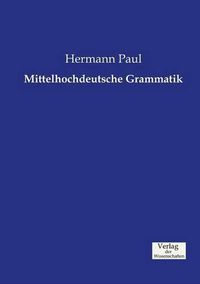 Cover image for Mittelhochdeutsche Grammatik