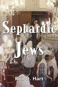 Cover image for Sephardic Jews: History, Religion and People