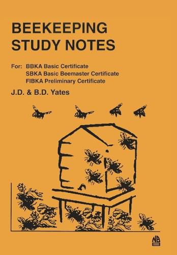 Cover image for Beekeeping Study Notes: For BBKA Basic, SBKA Basic Beemaster, FIBKA Preliminary Examinations