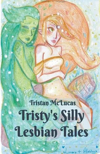 Cover image for Tristy's Silly Lesbian Tales