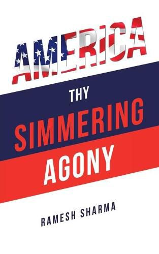 Cover image for America Thy Simmering Agony