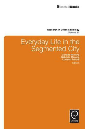 Cover image for Everyday Life in the Segmented City