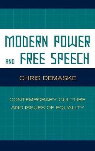 Cover image for Modern Power and Free Speech: Contemporary Culture and Issues of Equality