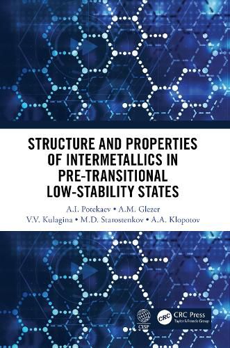 Cover image for Structure and Properties of Intermetallics in Pre-Transitional Low-Stability States