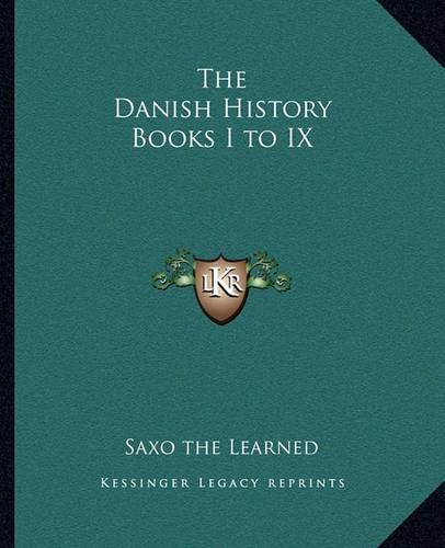 The Danish History Books I to IX