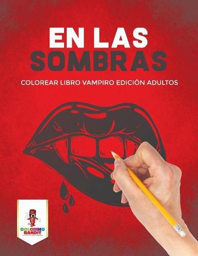 En Las Sombras: Colorear Libro Vampiro Edicion Adultos