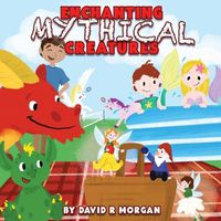 Cover image for Enchanting Mythical Creatures