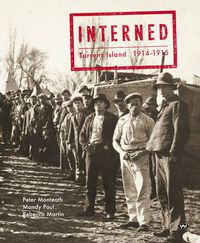 Cover image for Interned: Torrens Island 1914-1915