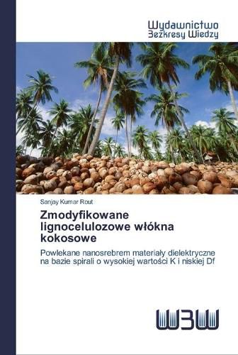 Cover image for Zmodyfikowane lignocelulozowe wlokna kokosowe