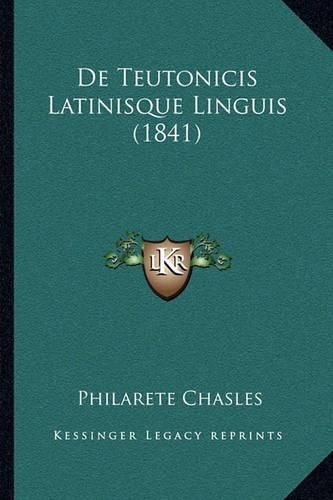 de Teutonicis Latinisque Linguis (1841)