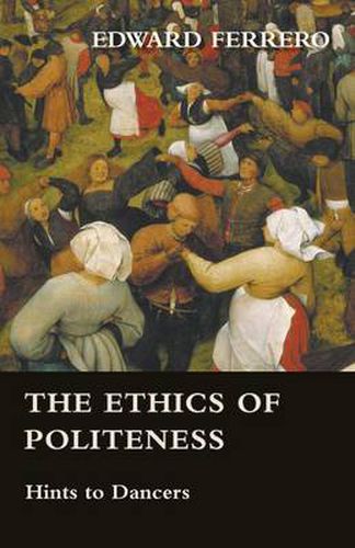 Cover image for The Ethics Of Politeness - Hints To Dancers