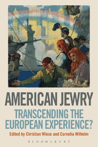 American Jewry: Transcending the European Experience?