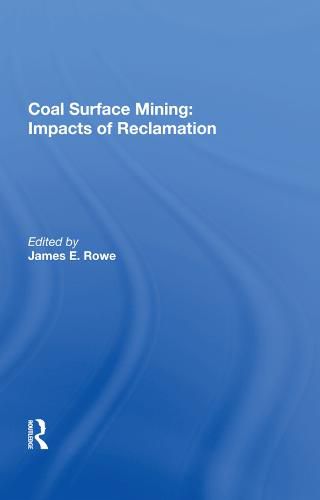 Cover image for Coal Surface Mining: Impacts of Reclamation