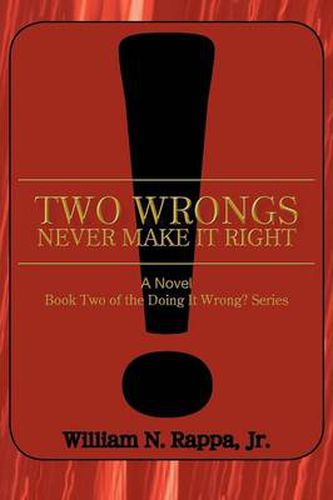 Cover image for Two Wrongs Never Make It Right!