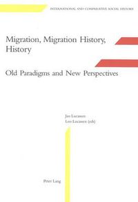 Cover image for Migration, Migration History, History: Old Paradigms and New Perspectives