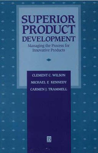 Cover image for Superior Product Development: Managing the Process for Innovative Products