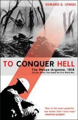 Cover image for To Conquer Hell: The Battle of Meuse-Argonne, 1918