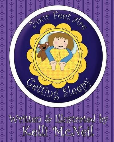 Cover image for Your Feet Are Getting Sleepy: A Goodnight Book