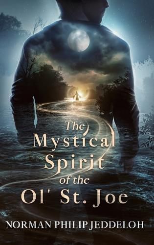 Cover image for The Mystical Spirit of the Ol' St. Joe