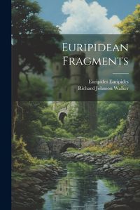 Cover image for Euripidean Fragments