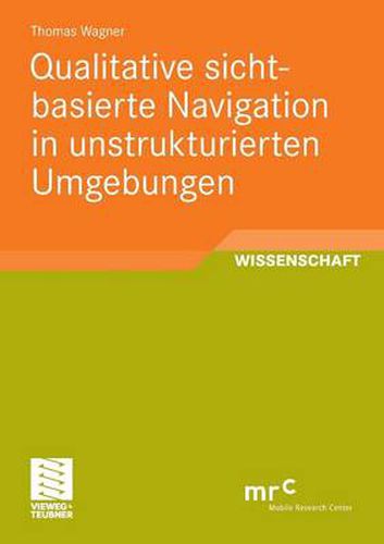 Qualitative Sichtbasierte Navigation in Unstrukturierten Umgebungen