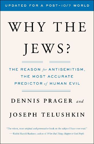 Cover image for Why the Jews?: The Reason for Antisemitism