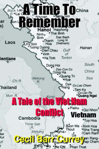 Cover image for A Time To Remember: A Tale of the Viet Nam Conflict