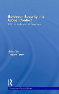 Cover image for European Security in a Global Context: Internal and External Dynamics