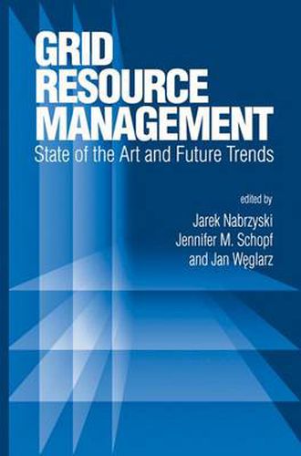 Cover image for Grid Resource Management: State of the Art and Future Trends