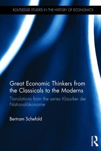 Cover image for Great Economic Thinkers from the Classicals to the Moderns: Translations from the series Klassiker der National konomie