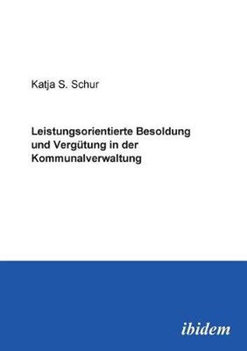 Cover image for Leistungsorientierte Besoldung und Verg tung in der Kommunalverwaltung.