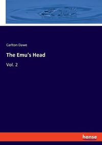 Cover image for The Emu's Head: Vol. 2