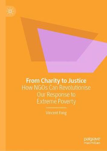 Cover image for From Charity to Justice: How NGOs Can Revolutionise Our Response to Extreme Poverty