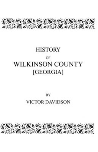 Cover image for History of Wilkinson County [Georgia]