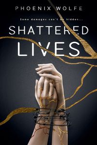 Cover image for Shattered Lives