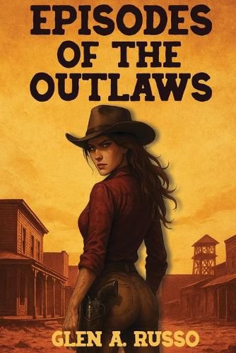 Cover image for Episodes of the Outlaws