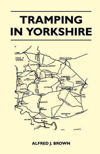 Cover image for Tramping in Yorkshire