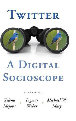 Cover image for Twitter: A Digital Socioscope