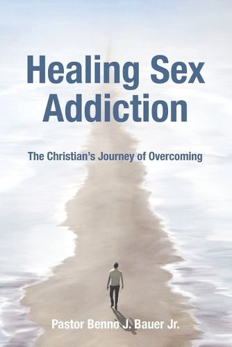 Cover image for Healing Sex Addiction