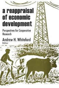 Cover image for A Reappraisal of Economic Development: Perspectives for Cooperative Research