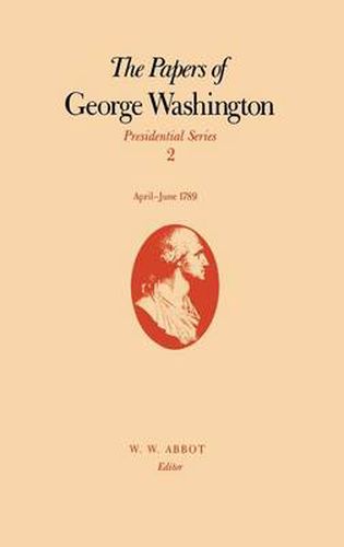 The Papers of George Washington  Presidential Series