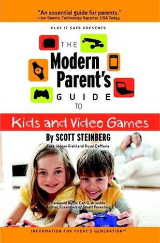 Cover image for The Modern Parent's Guide to Kids and Video Games