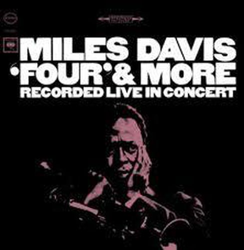 Cover image for Four & More: Recorded Live In Concert - Miles Davis *** Vinyl