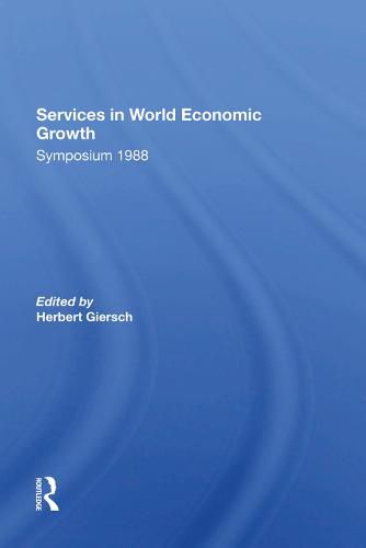 Services in World Economic Growth: Symposium 1988