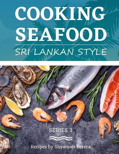 Cover image for Cooking Seafood: Sri Lankan Style