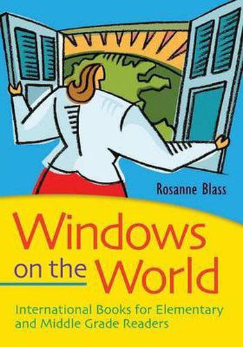 Cover image for Windows on the World: International Books for Elementary and Middle Grade Readers