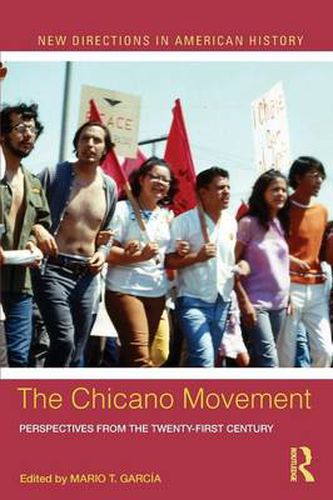 Cover image for The Chicano Movement: Perspectives from the Twenty-First Century