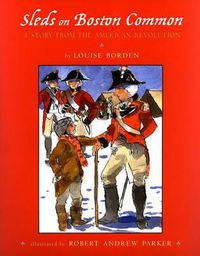 Cover image for Sleds on Boston Common: A Story from the American Revolution