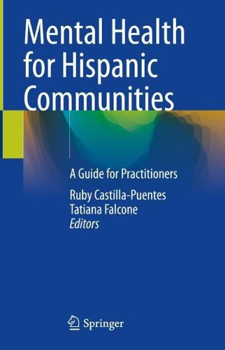 Cover image for Mental Health for Hispanic Communities: A Guide for Practitioners